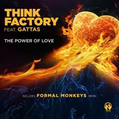 Think Factory (Feat. Gattas) - The power of love (Formal Monkeys Dirty Funk Remix)