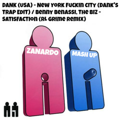 New York Fuckin City  /  Satisfaction  - ZANARDO MASH UP