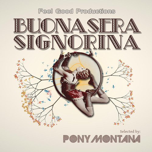Buonasera Signorina - Selected by Dj Pony [Montana]