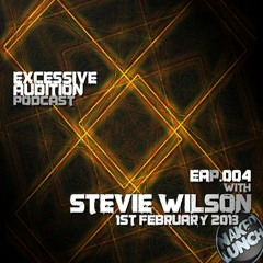 Stevie Wilson @ Excessive Audition Podcast