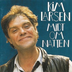 Kim Larsen - Midt om Natten  (Skatebård remix)