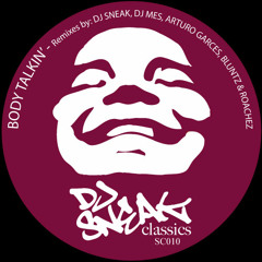DJ SNEAK | BODY TALKIN' | BLUNTZ & ROACHEZ REMIX | DJ SNEAK CLASSICS | SC010