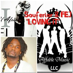 Souferior and F.E.J "Loving It"