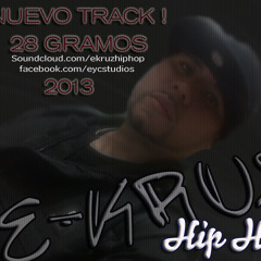 28 Gramos- E-KRUZ (2013)