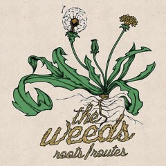 The Weeds - "Death Valley"