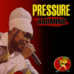 PRESSURE - BADMIND