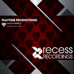 Playtime Productions - Inevitable (Original Mix) FREE DOWNLOAD