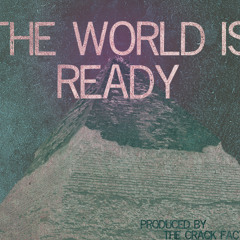 The World Is Ready