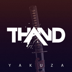 Thand - Yakuza (Original Mix)