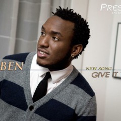 GIVE IT TO ME by THE BEN