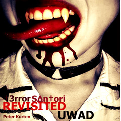 Peter Kurten - UWAD - REVISITED - †3rror SΔn†ori - Free