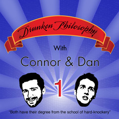 Drunken Philosophy #1