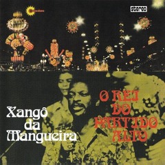 XANGÔ DA MANGUEIRA - Moro na roça