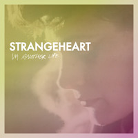 Strangeheart - In Another Life