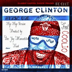 George Clinton featCoolio   Atomic Dog   Re Edit + Hip Hop version   Dee Jay Manuelito Funk Mix