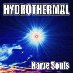 Naive Souls - Hydrothermal