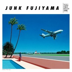 JUNK FUJIYAMA -  あの空の向こうがわへ