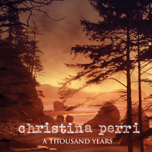 5 thousand years. A Thousand years Christina Perri. A Thousand years Christina Perri обложка. A Thousand years Сумерки.