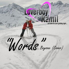 Words - Boyzone [Cover by Loverboy Ramil] (Acoustic Version)