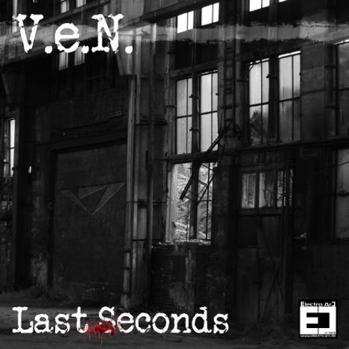 (V.e.N.) Last Seconds EP [Snippets)