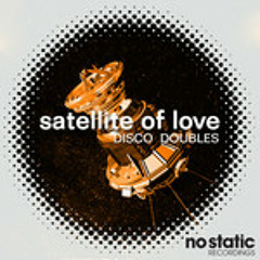 Disco doubles_Satellite of love (Ilya Santana Italo analogo mix)
