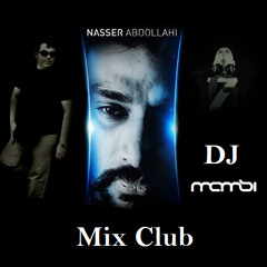 Naser Abdollahi - (Alireza Ayazian & DJ Mamsi)