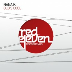 Nana K. - Old´s Cool (Original Mix)