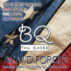 Arm'd Forces feat. Soldier Hard, Frankie Figz, J-Deuce & Rico