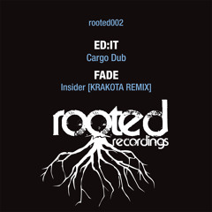 Fade  'Insider'  [Krakota Remix] Rooted002aa OUT NOW