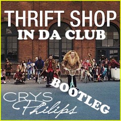 Macklemore ft 50 cent - Thrift shop in da club (Crys Philips bootleg) - 1A - 98