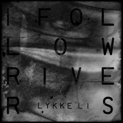 Lykke Li - I Follow Rivers (MOX Remix)