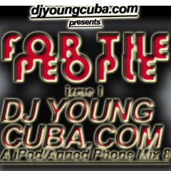 DJYoungCubacom Presents - FTP (For The People Issuse 8)