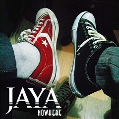 Jaya - Nowhere
