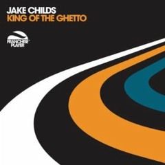 Jake Childs- King Of The Ghetto (Pulaski Park Remix)-Franchise Player Recordings