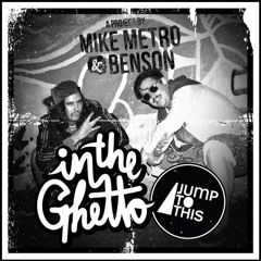 Mike Metro & Benson - In The Ghetto (Original Mix)