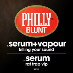 Serum - Rat Trap VIP - Philly Blunt