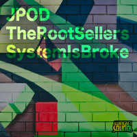  *New Mini Mix* JPOD & The Root Sellers   System Is Broke