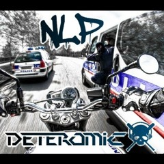 Deteromic - N.L.P [ Prod By Rouls ]