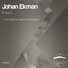Johan Ekman - Bring It (Original Mix)