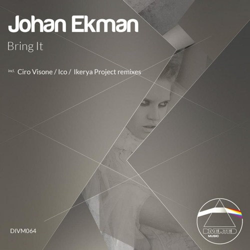 Johan Ekman - Bring It (Original Mix)