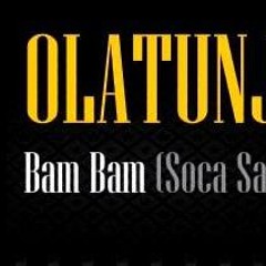 Bam Bam- Olatunji B Live EXTENDED INTRO...