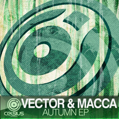 Vector, Macca & 3quent - Autumn (Celsius Recordings)