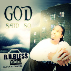 R.H.BLESS-"ALWAYS THERE ALWAYS DOWN" PROD BY DJ KING FLOW[GOD SAID SO EP]