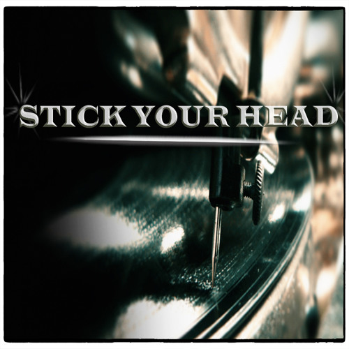Stick Your Head --TekThis--