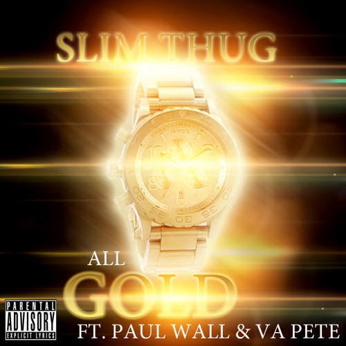 Stream Slim Thug ft, Paul Wall & VA Pete - All Gold G-MIX by therealvapete  | Listen online for free on SoundCloud