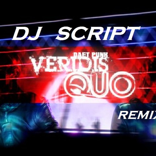 Veridis quo (daft punk) remix   dj script
