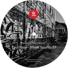 Paul Youx - Street Sounds EP :: Street People (nuphuture traxx npc005) 2013/03/11