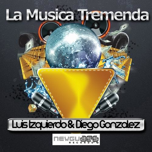 Diego Gonzalez, Luis Izquierdo.-Musica tremenda