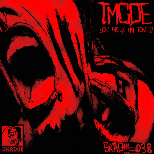 TMCDE - You Break My Tone ?