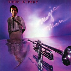 Herb Alpert - Magic Man ( Ramsey Hercules Edit )
